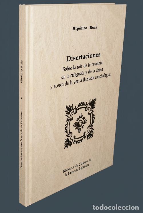 Libros de segunda mano: �F1554 - LA RAIZ DE LA RETANHIA. LA CALAGUALA. CHINA. CANCHALAGUA. HIPOLITO RUIZ. FARMACIA.