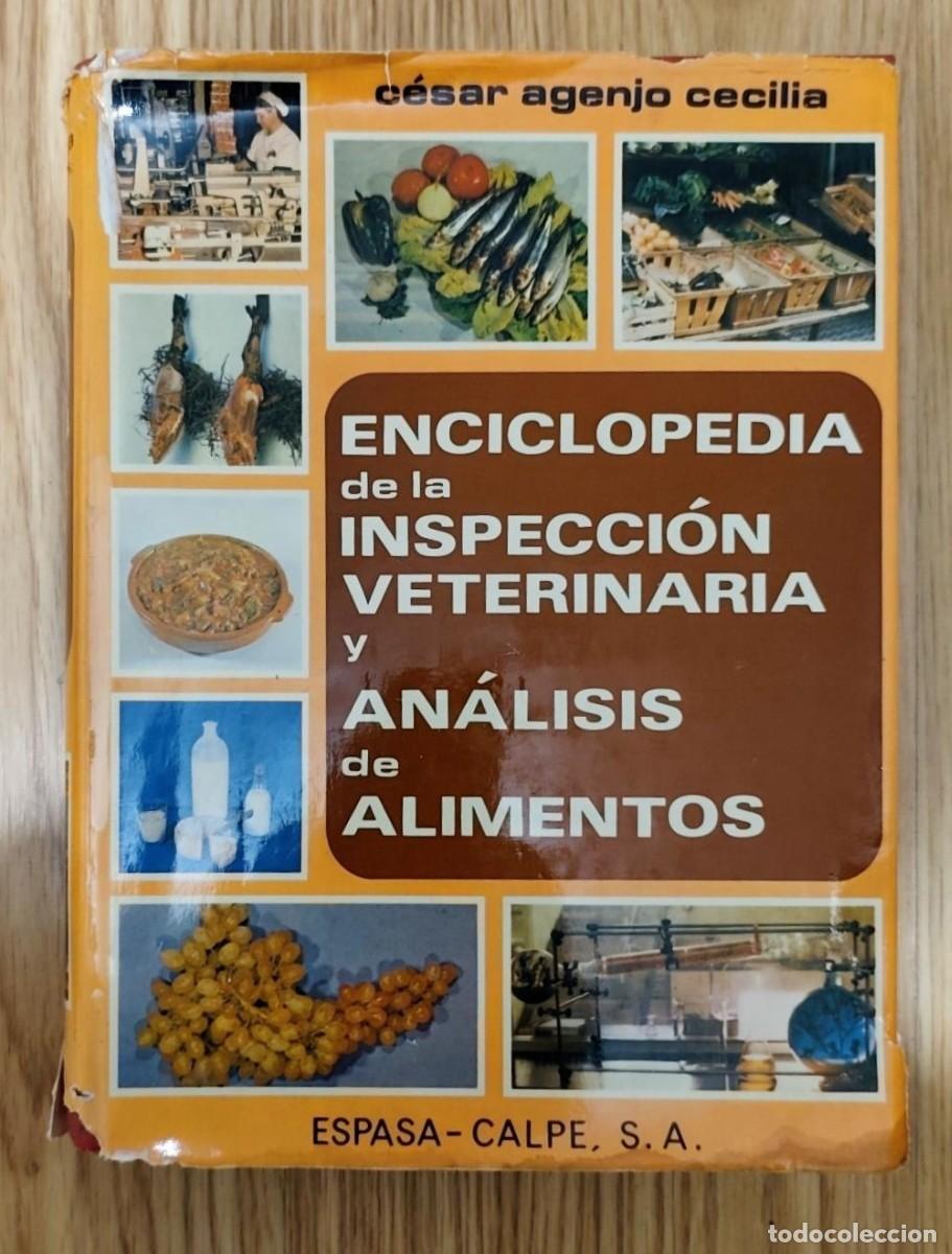 Libros de segunda mano: ENCICLOPEDIA DE LA INSPECCION VETERINARIA Y ANALISIS DE ALIMENTOS CESAR AGENJO CECILIA 1980