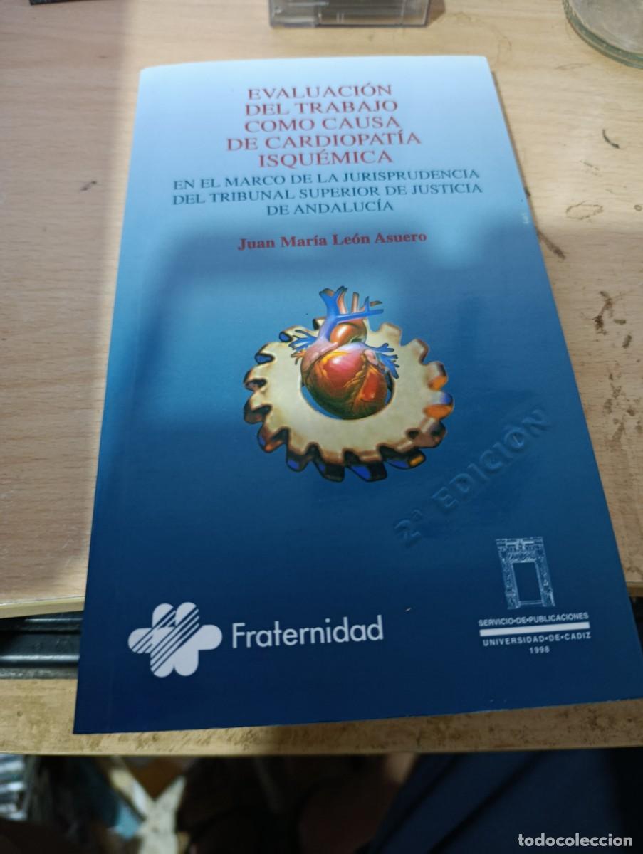 Libros de segunda mano: EVALUACION DEL TRABAJO COMO CAUSA DE CARDIOPATIA ISQUEMICA. JUAN MARIA LEON ASUERO EST32B3
