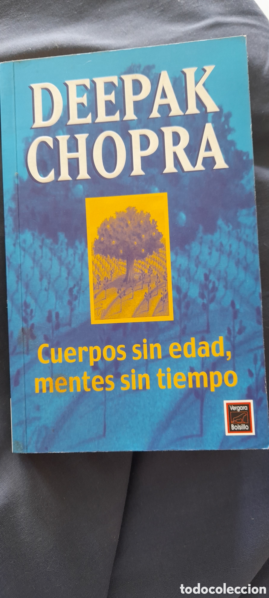 Libros de segunda mano: Cuerpos sin edad, mentes sin tiempo. Deepak Chopra