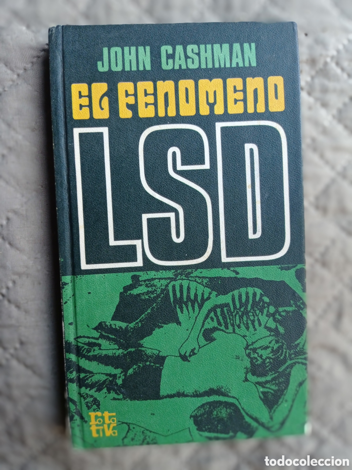 Libros de segunda mano: EL FEN&Oacute;MENO LSD. JOHN CASHMAN. CONTRACULTURA. EPOCA HIPPIE.