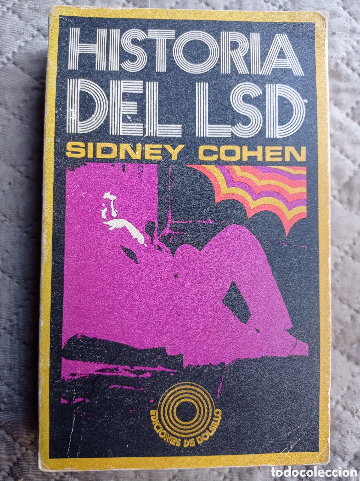 Libros de segunda mano: HISTORIA DEL LSD. SIDNEY COHEN. CONTRACULTURA. PSIQUIATR&Iacute;A. PSICOLOG&Iacute;A.
