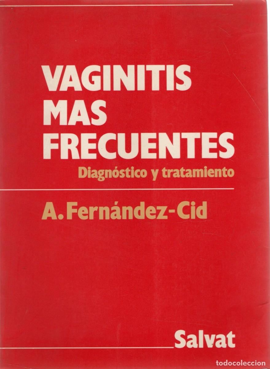 Libros de segunda mano: VAGINITIS MAS FRECUENTES. FERNANDEZ CID, A. A-MEDI-1478