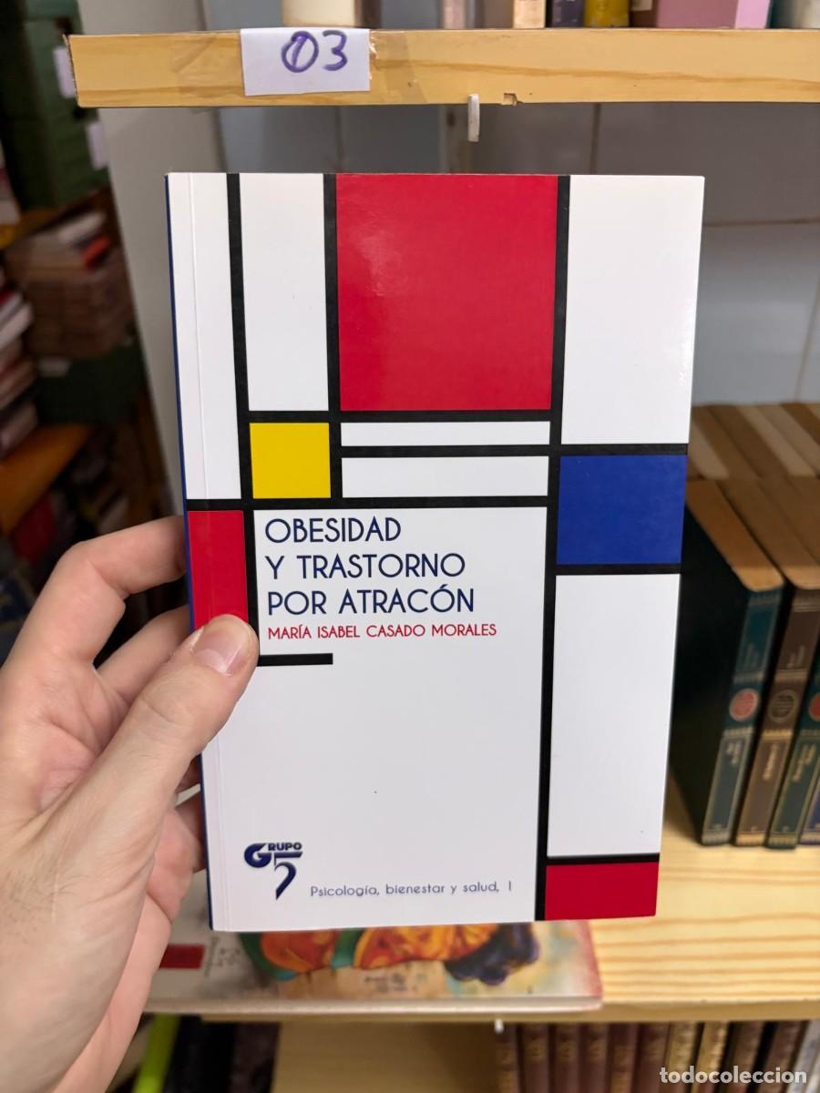 Libros de segunda mano: 03 Mar&iacute;a Isabel Casado Morales, Obesidad y trastorno por atrac&oacute;n, Grupo 2, colecci&oacute;n Psicolog&iacute;a, bie