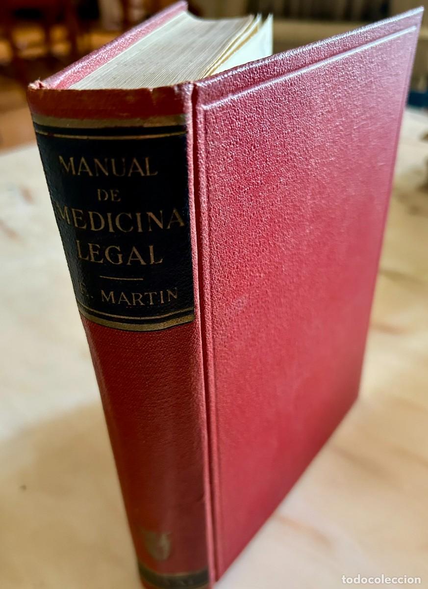 Libros de segunda mano: MANUAL DE MEDICINA LEGAL - ETIENNE MARTIN - 1942 - IM&Aacute;GENES PUEDEN HERIR LA SENSIBILIDAD DEL LECTOR