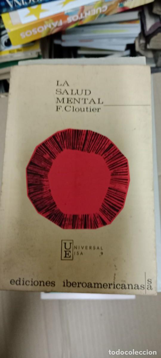Libros de segunda mano: La salud mental - CLOUTIER, F.: LIBRO GG-BGA