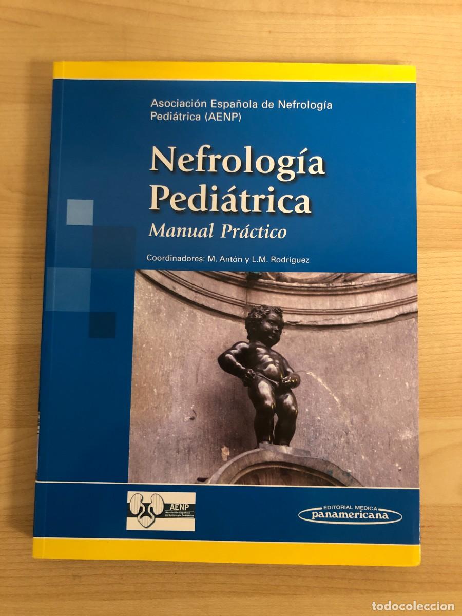 Libri di seconda mano: Nefrologia Pediatrica Manual Practico Editorial Medica Panamericana 2011