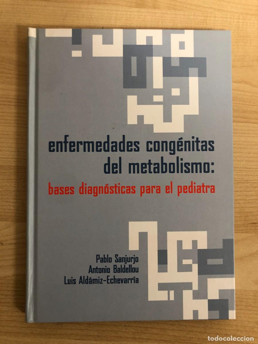 Libri di seconda mano: Enfermedades Congenitas del Metabolismo P Sanjurjo A Baldellou L Azuara Ediciones Ergon 2003