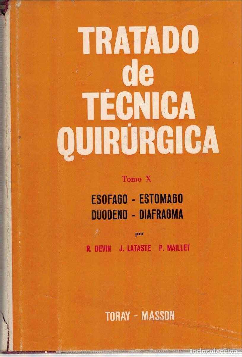 Libros de segunda mano: TRATADO DE TECNICA QUIRURGICA TOMO X. VV.AA. A-MEDI-1507