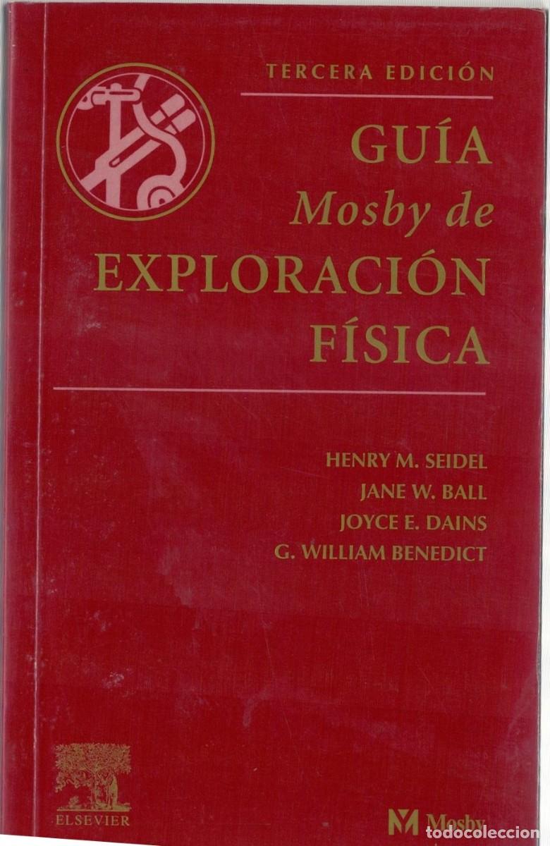 Libros de segunda mano: GUIA MOSBY DE EXPLORACION FISICA. VV.AA. A-MEDI-1515