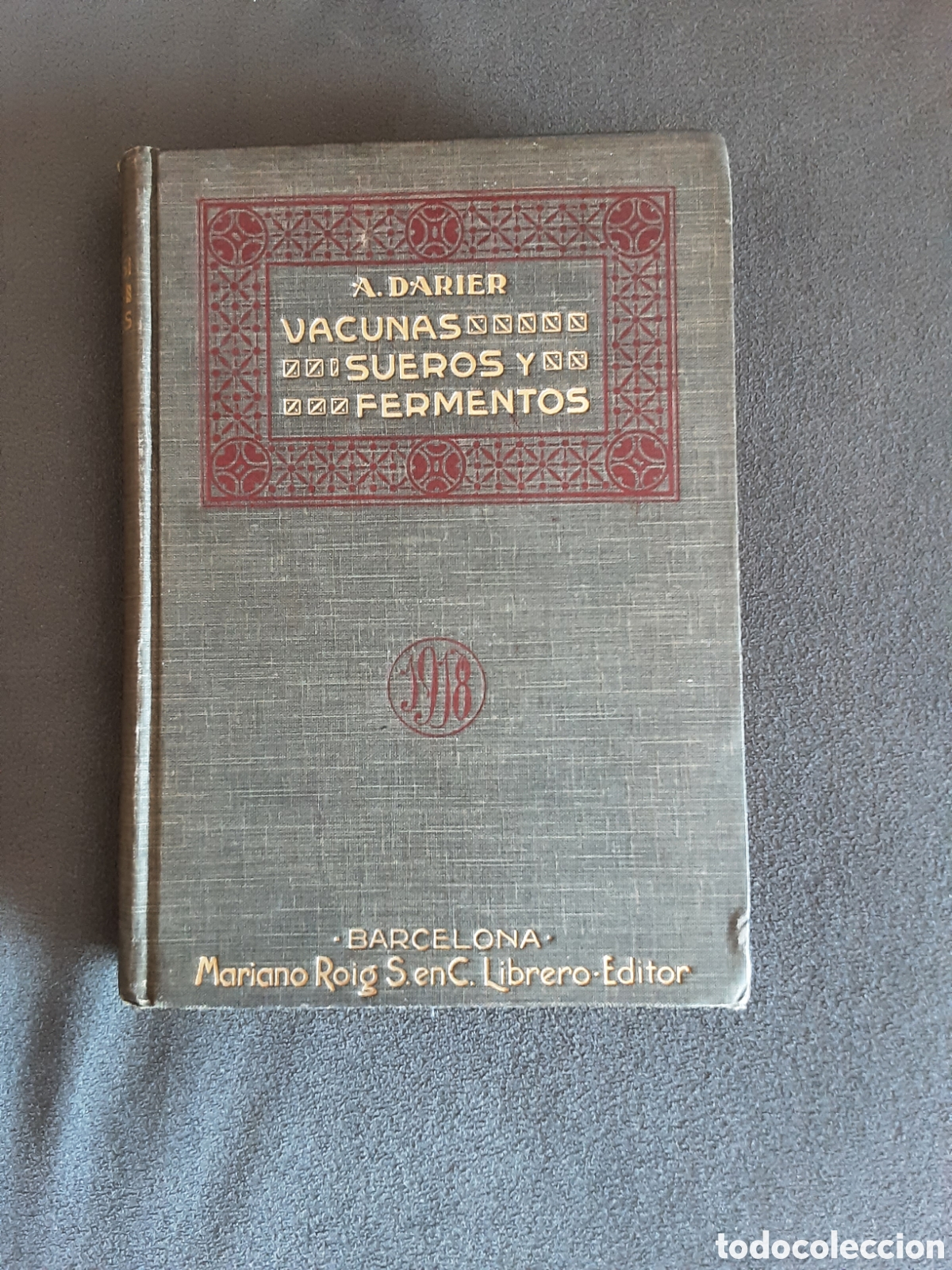 Libros de segunda mano: VACUNAS SUEROS Y FERMENTOS EN LA PRACTICA DIARIA POR EL DR. DARIER