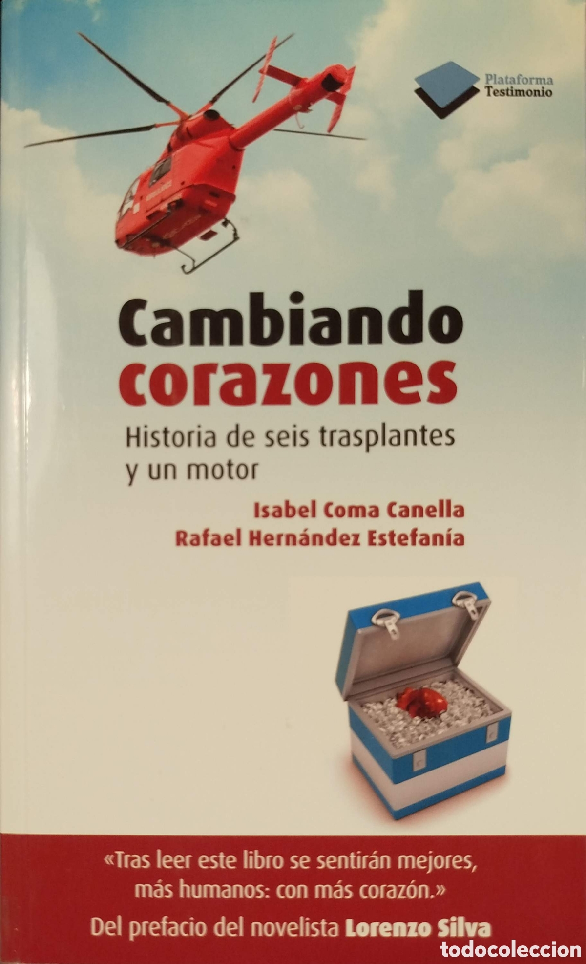 Libros de segunda mano: Cambiando corazones.Isabel Coma Canella/Rafael Hern&aacute;ndez Estefan&iacute;a. Plataforma Editorial. 2014.