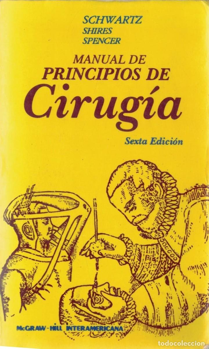 Libros de segunda mano: MANUAL DE PRINCIPIOS DE CIRUGIA. VV.AA. A-MEDI-1528