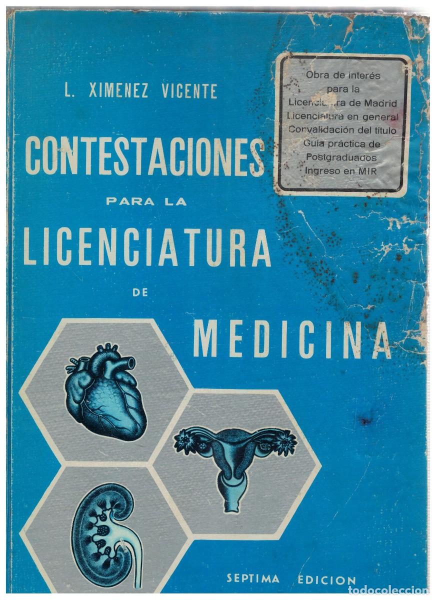 Libros de segunda mano: CONTESTACIONES PARA LA LICENCIATURA DE MEDICINA. XIMENEZ VICENTE, L. A-MEDI-1531