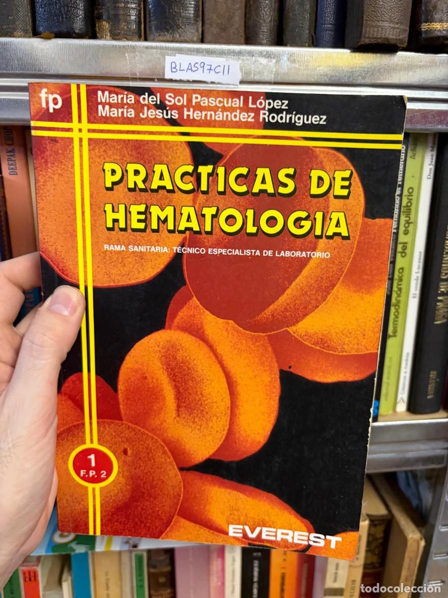 Libros de segunda mano: BLAS97C11 Pr&aacute;cticas de hematolog&iacute;a &mdash; Mar&iacute;a del Sol Pascual L&oacute;pez y Mar&iacute;a Jes&uacute;s Hern&aacute;ndez Rodr&iacute;guez &mdash;