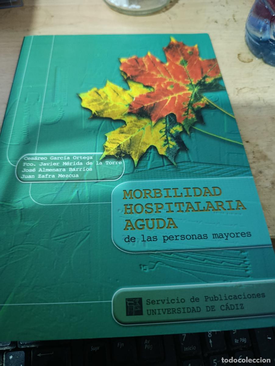 Libros de segunda mano: MORBILIDAD HOSPITALARIA AGUDA. DE LAS PERSONAS MAYORES. EST32B3