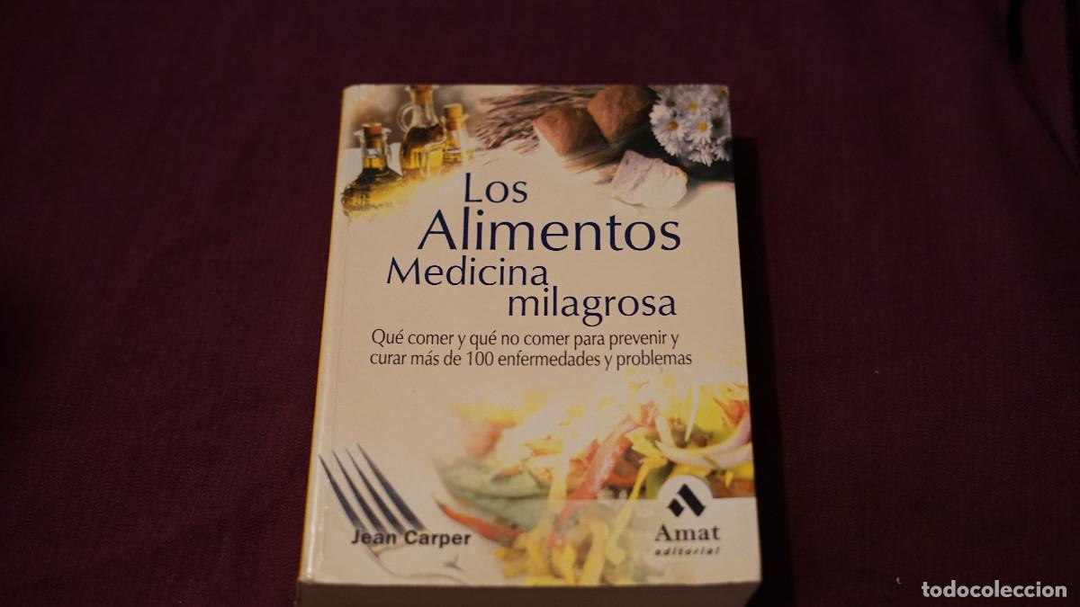 Libros de segunda mano: Jean Carper - Los alimentos - Medecina milagrosa - Amat 2004