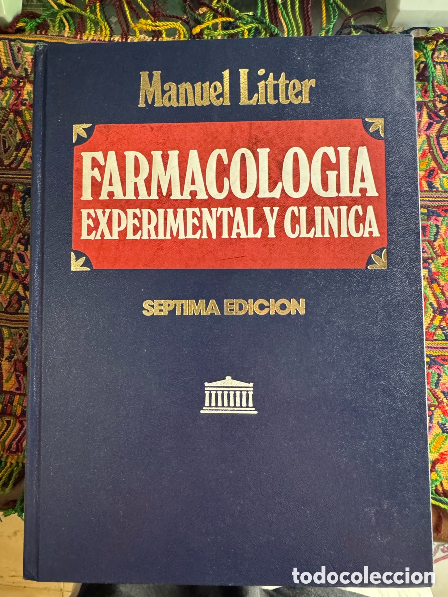 Libros de segunda mano: Farmacolog&iacute;a experimental y cl&iacute;nica Manuel Littter S&eacute;ptima edici&oacute;n