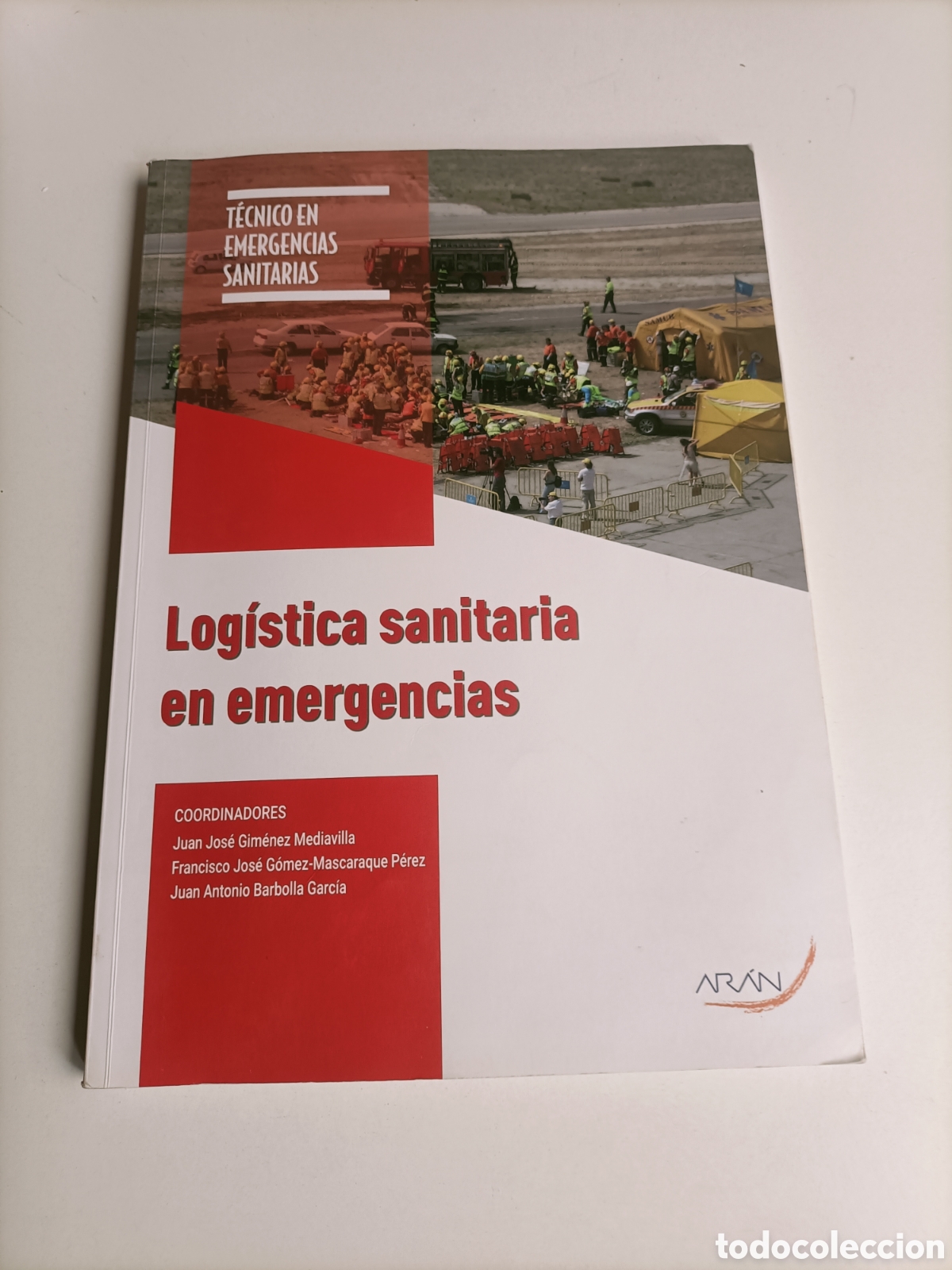 Libros de segunda mano: Log&iacute;stica sanitaria en emergencias. T&eacute;cnico en emergencia sanitarias
