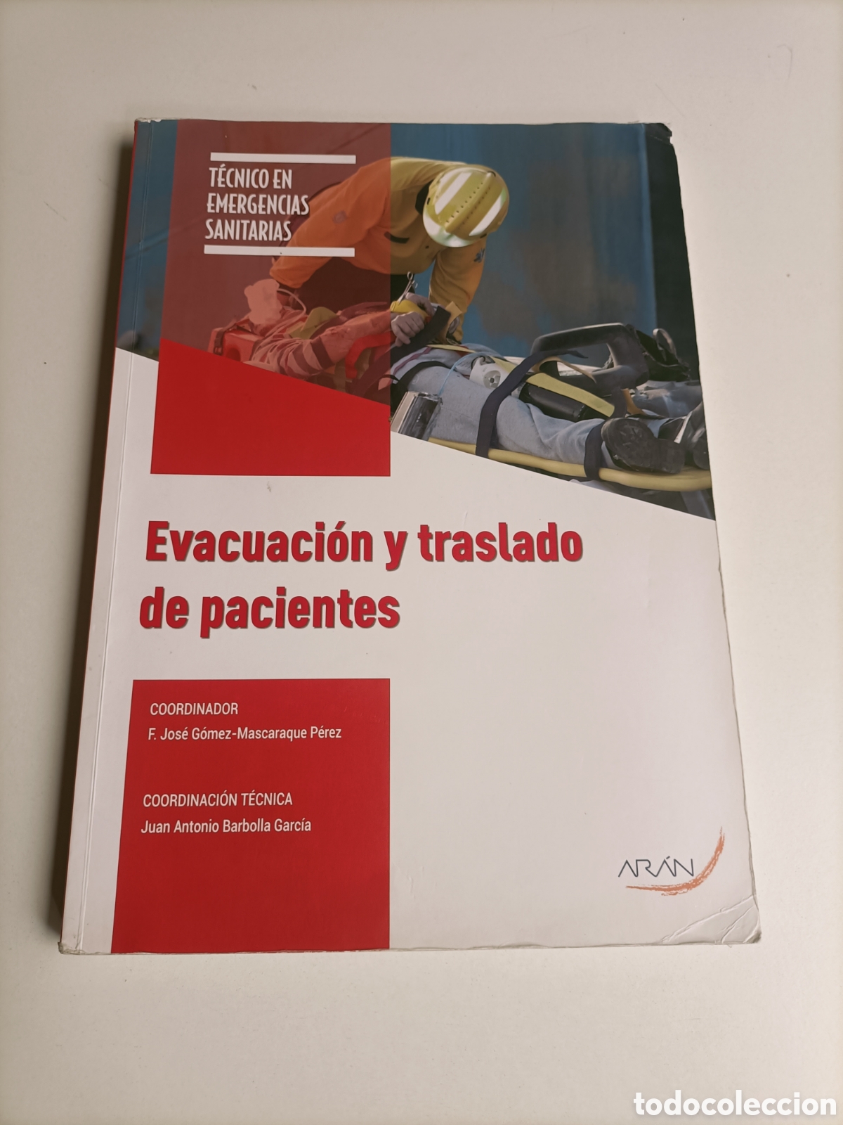 Libros de segunda mano: Evacuaci&oacute;n y traslado de pacientes. T&eacute;cnico en emergencia sanitarias