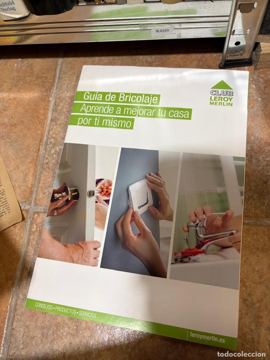 Libros de segunda mano: BLAS99 + Gu&iacute;a de Bricolaje. Aprende a mejorar tu casa por ti mismo + &mdash; + Club Leroy Merlin