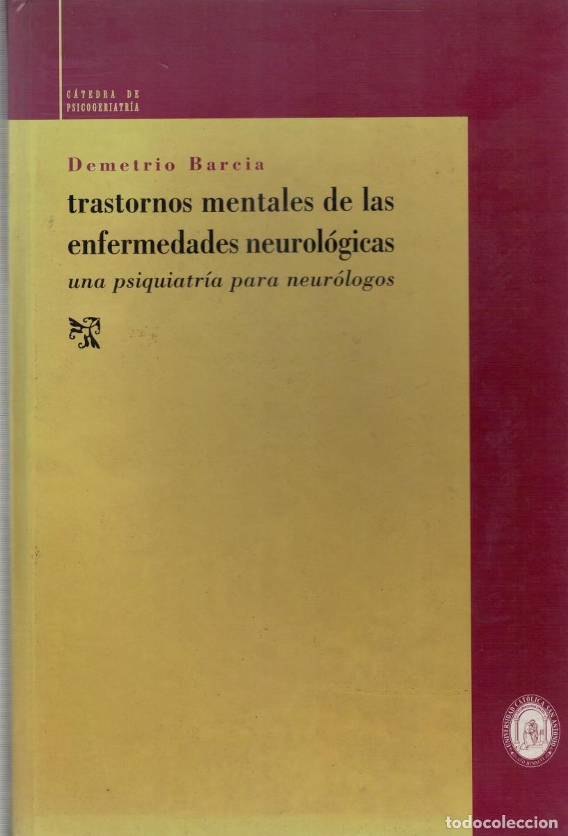 Libros de segunda mano: TRASTORNOS MENTLES DE LAS ENFERMEDADES NEUROLOGICAS. BARCIA, DEMETRIO. A-MEDI-1534