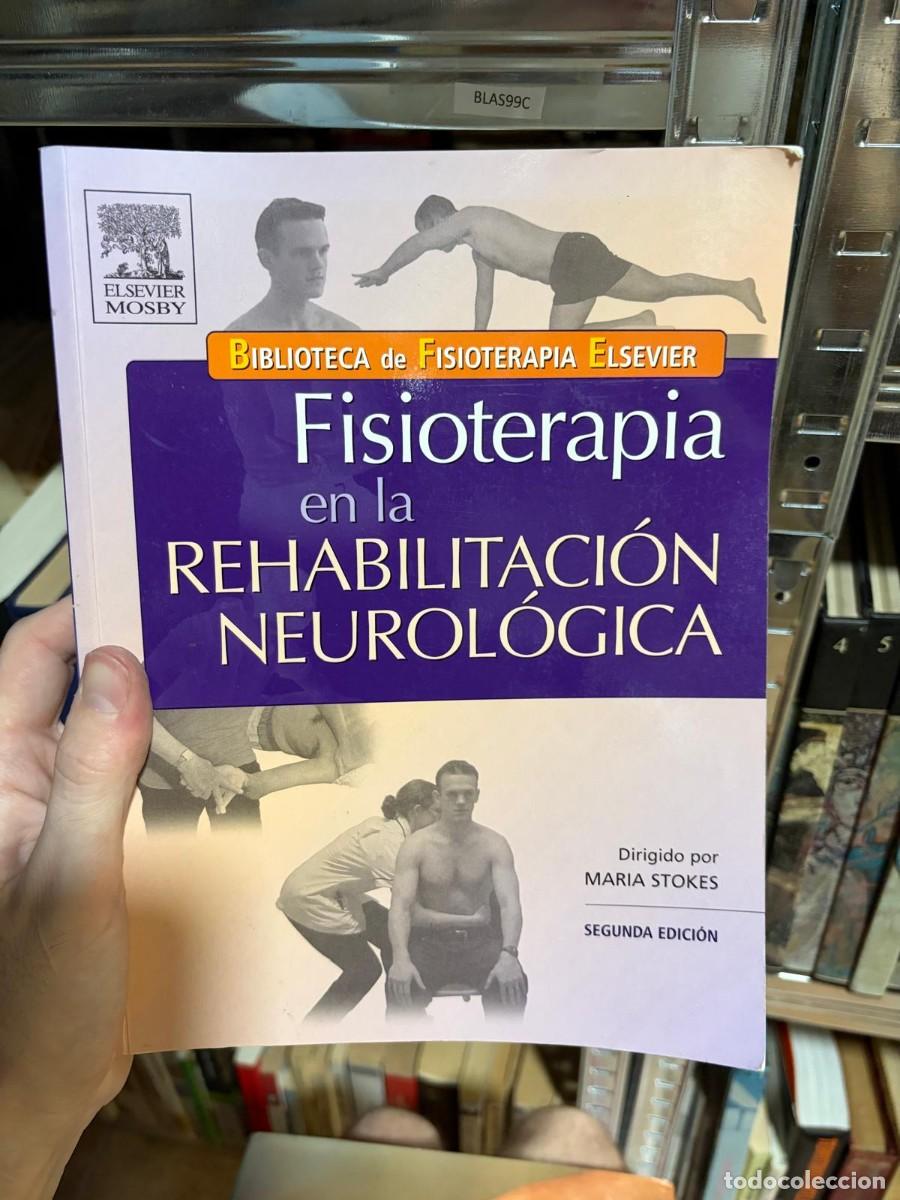 Libros de segunda mano: BLAS99C FISIOTERAPIA EN LA REHABILITACI&Oacute;N NEUROL&Oacute;GICA &mdash; dirigido por Maria Stokes &mdash; Elsevier Mosby