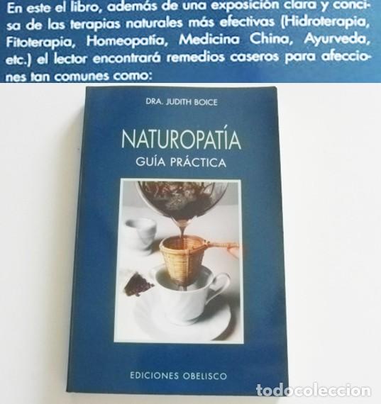 Libros de segunda mano: NATUROPAT&Iacute;A GU&Iacute;A PR&Aacute;CTICA LIBRO DRA. JUDITH BOICE SALUD NUTRICI&Oacute;N DOLOR CALAMBRES MEDICINA CHINA ETC
