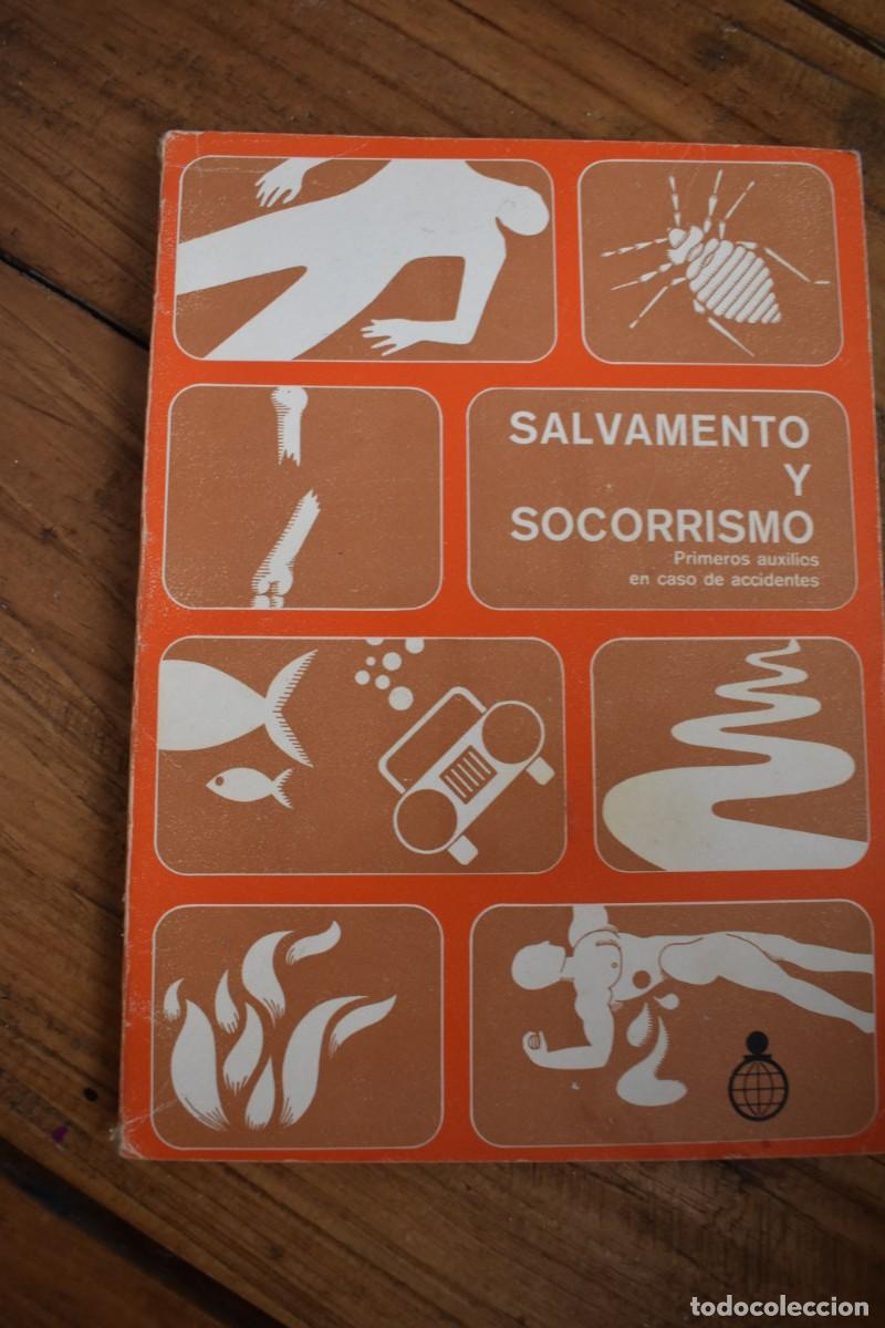 Libros de segunda mano: SALVAMENTO Y SOCORRISMO. Primeros auxilios en caso de accidente. Carlos de Nicolas Repollo. 1974
