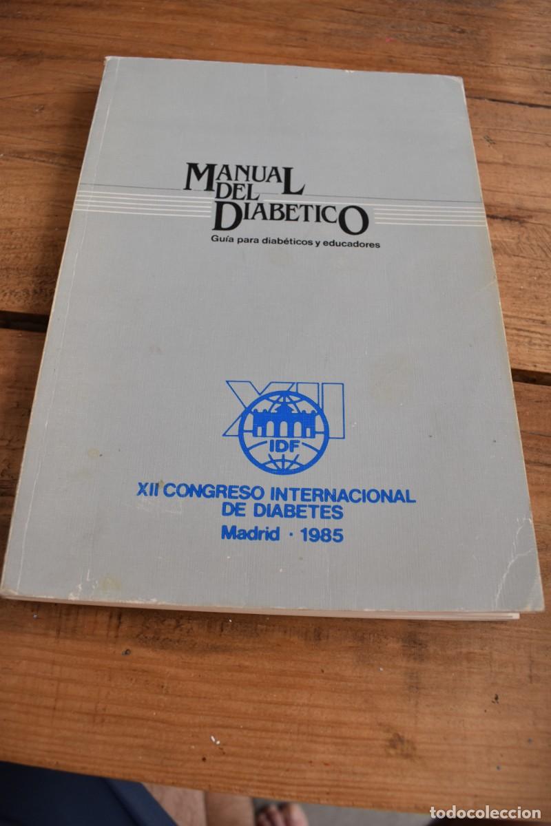 Libros de segunda mano: MANUAL DEL DIAB&Eacute;TICO. Gu&iacute;a para diab&eacute;ticos y educadores. XII Congreso Internacional de Diabetes 1985