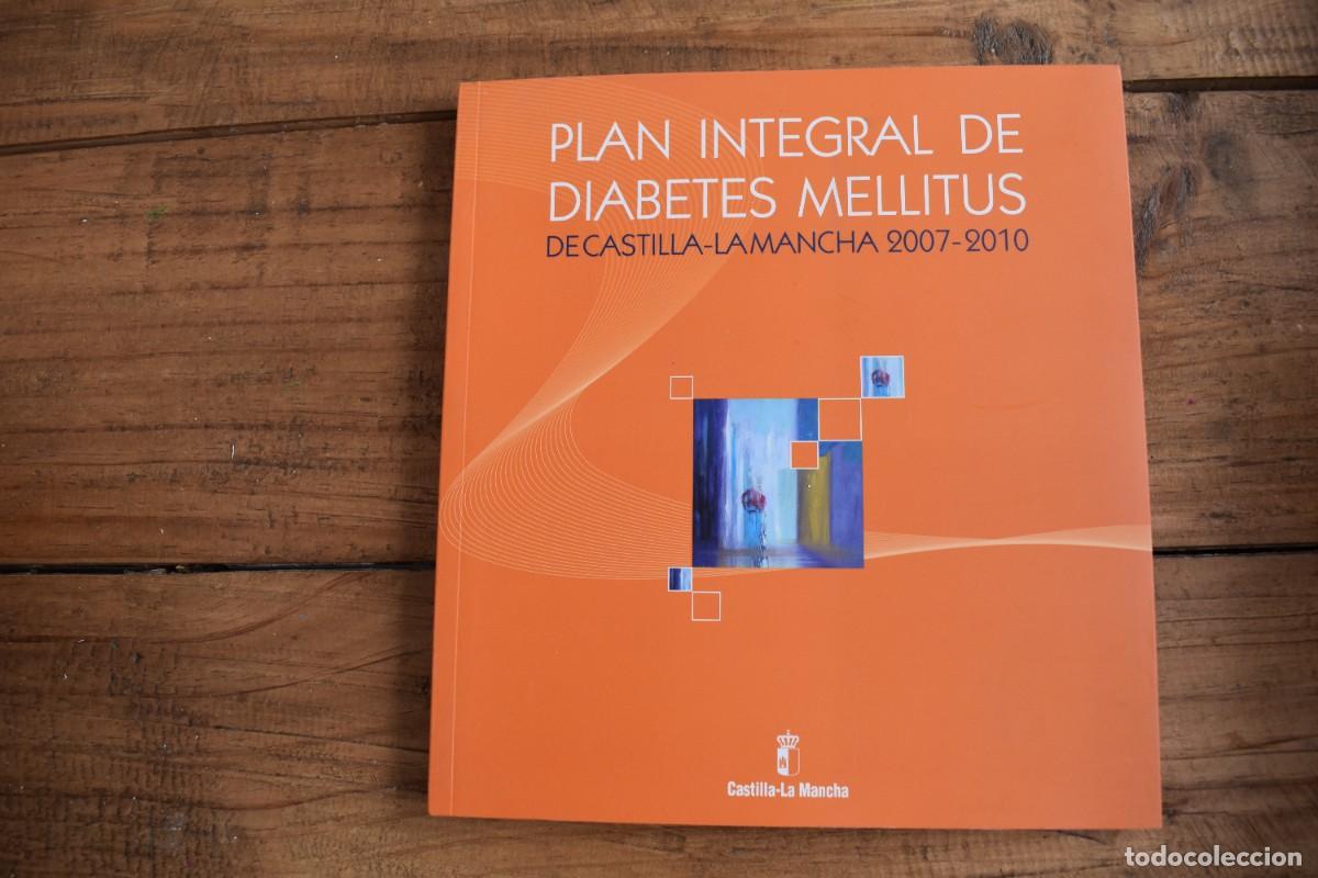 Libros de segunda mano: PLAN INTEGRAL DE DIABETES MELLITUS DE CASTILLA LA MANCHA 2007-2010