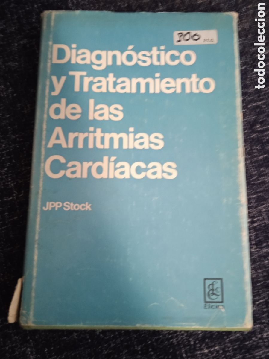 Libros de segunda mano: DIAGN&Oacute;STICO Y TRATAMIENTO DE LAS ARRITMIAS CARDIACAS. / J.P.P STOCK