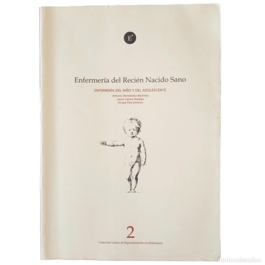 Libros de segunda mano: ENFERMER&Iacute;A DEL RECI&Eacute;N NACIDO SANO. Enfermer&iacute;a del ni&ntilde;o y del adolescente II. Varios autores