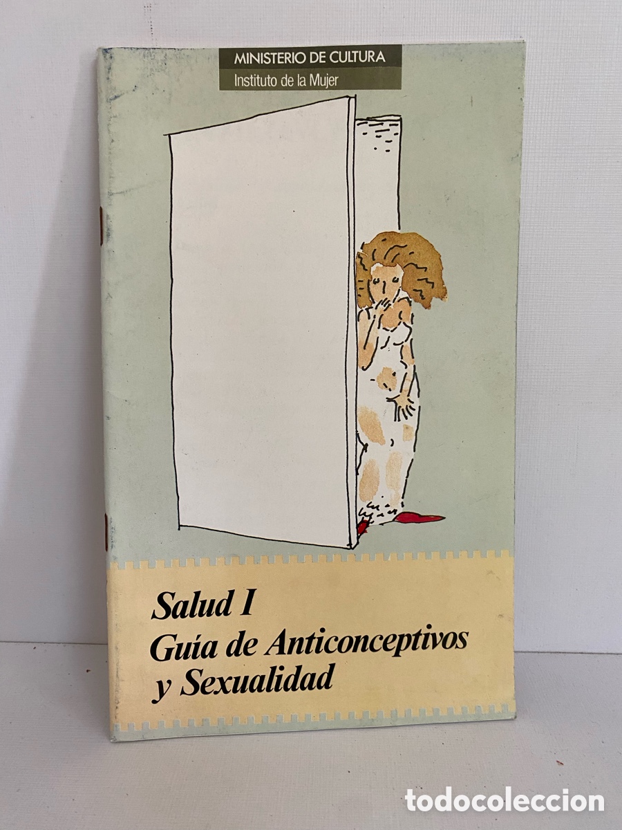 Gebrauchte B&uuml;cher: Salud I : Gu&iacute;a de Anticonceptivos y Sexualidad // Ministerio de Cultura - Instituto de la Mujer