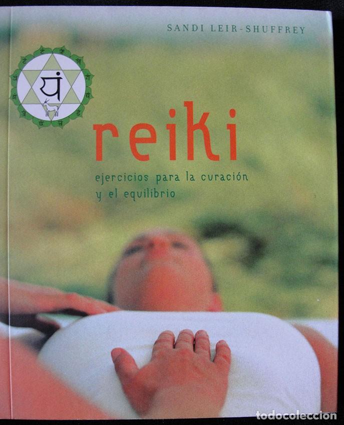 Libros de segunda mano: REIKI - EJERCICIOS PARA LA CURACION Y EL EQUILIBRIO - SANDI LEIR-SHUFFREY -
