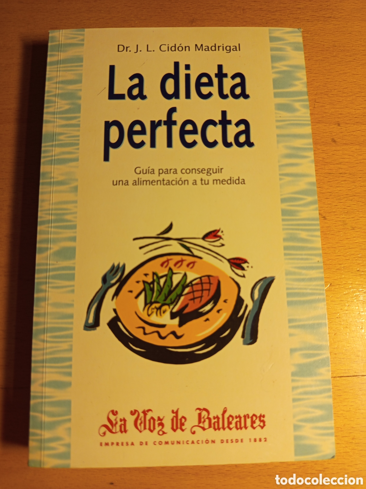 Libros de segunda mano: LA DIETA PERFECTA (DR. J. L. CIDON MADRIGAL)