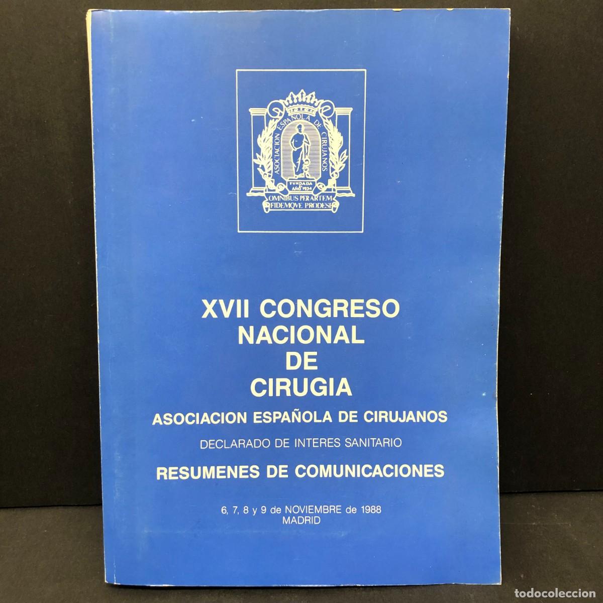 Libros de segunda mano: XVII CONGRESO NACIONAL DE CIRUGIA - ASOCIACION ESPA&Ntilde;OLA DE CIRUJANOS - 1988 / 3316