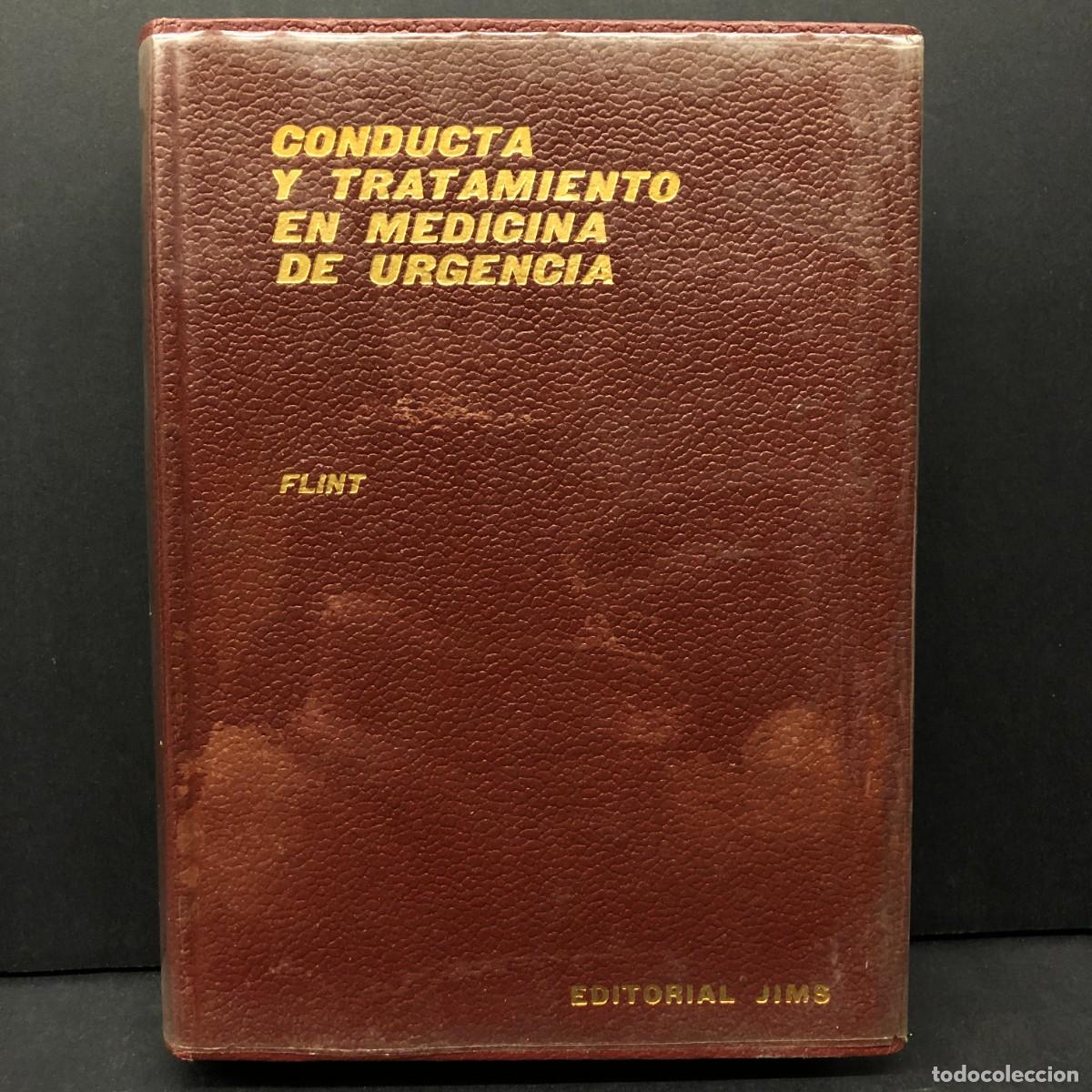 Libros de segunda mano: CONDUCTA Y TRATAMIENTO EN MEDICINA DE URGENCIA - THOS. FLINT, JR. - EDITORIAL JIMS - 1968 / 3318