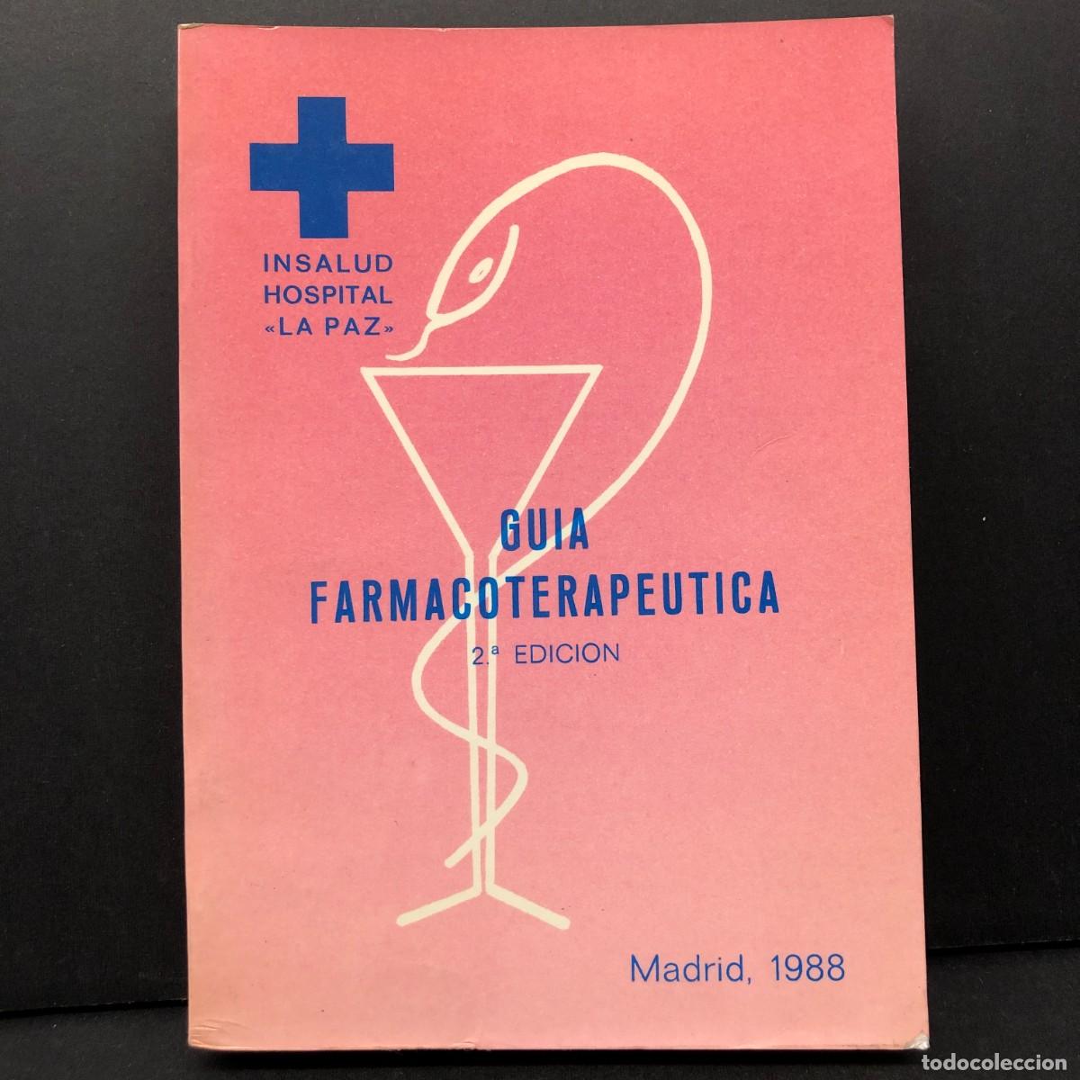 Libros de segunda mano: GUIA FARMACOTERAPEUTICA - INSALUD HOSPITAL &rdquo;LA PAZ&rdquo; - MADRID, 1988 / 3319