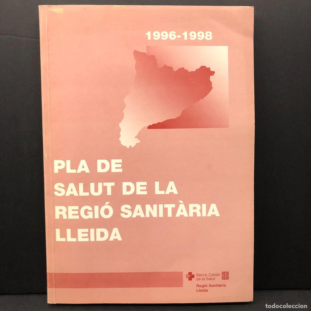 Libros de segunda mano: PLA DE SALUT DE LA REGI&Oacute; SANIT&Agrave;RIA LLEIDA - 1996-1998 - SERVEI CATAL&Agrave; DE LA SALUT / 3345