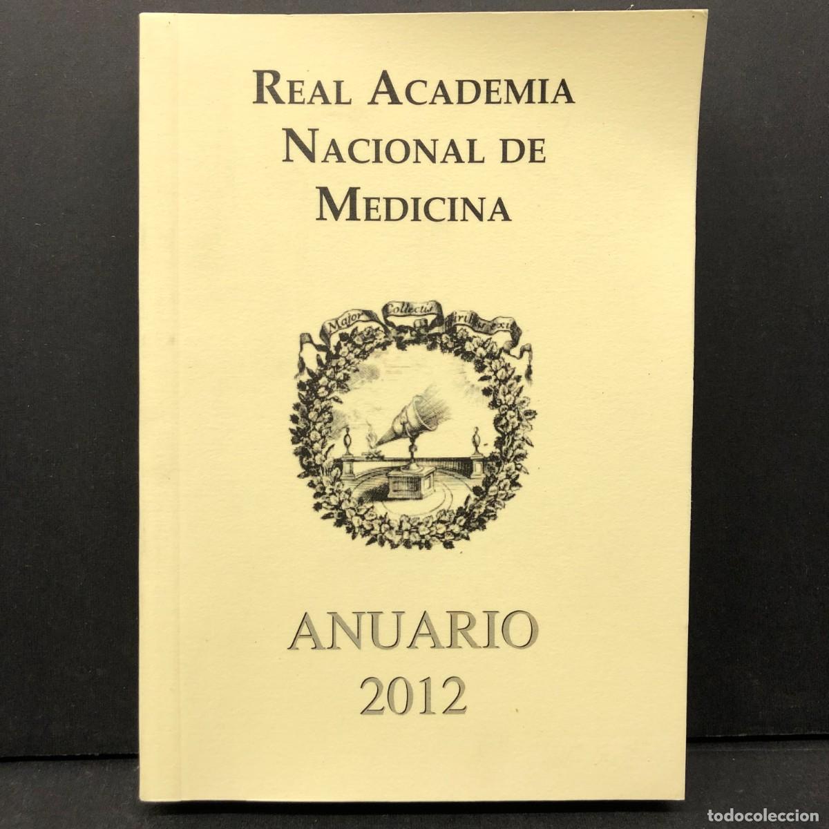 Libros de segunda mano: REAL ACADEMIA NACIONAL DE MEDICINA - ANUARIO 2012 / 3356
