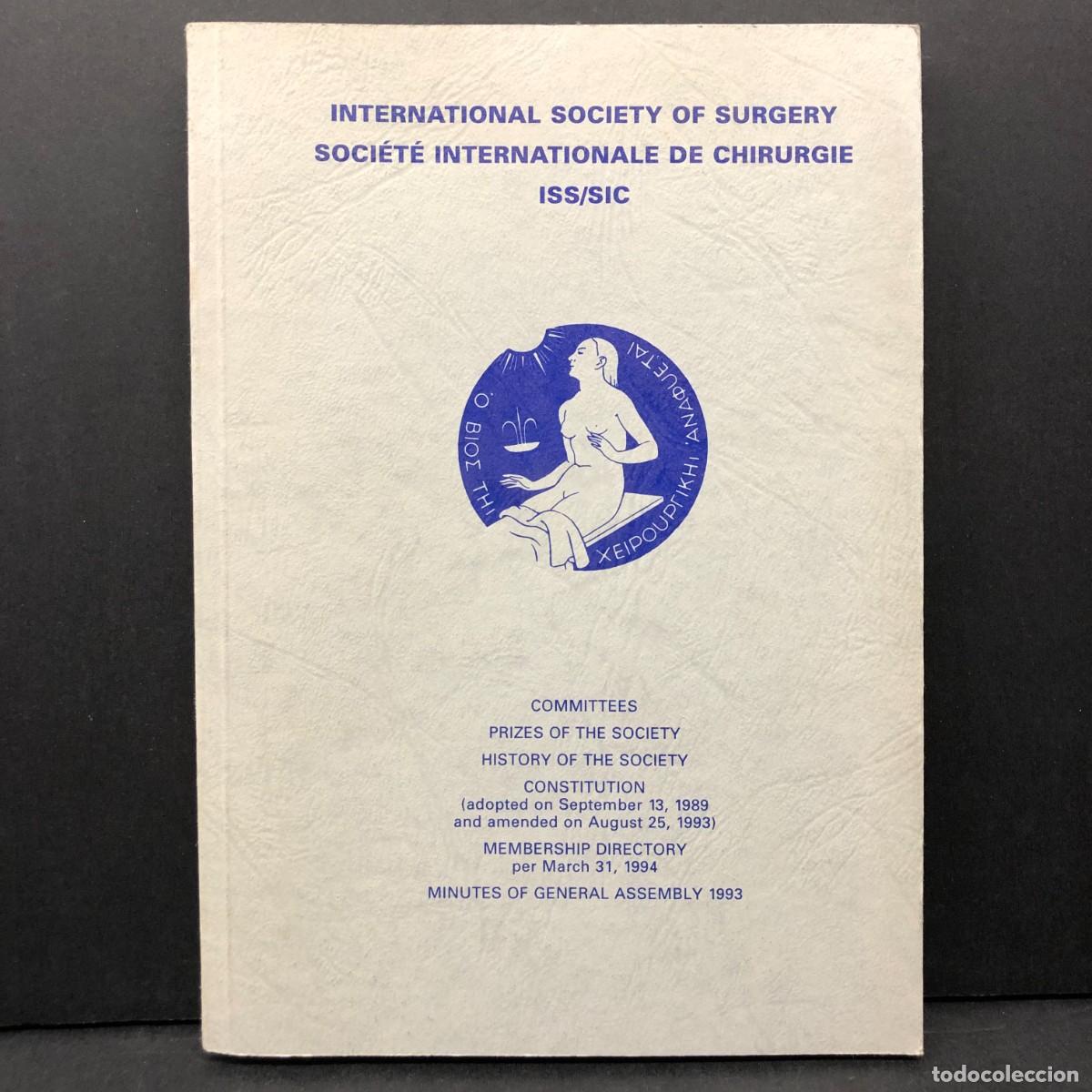 Libros de segunda mano: INTERNATIONAL SOCIETY OF SURGERY - COMMITTEES, PRIZES AND HISTORY OF THE SOCIETY - 1993 / 3367