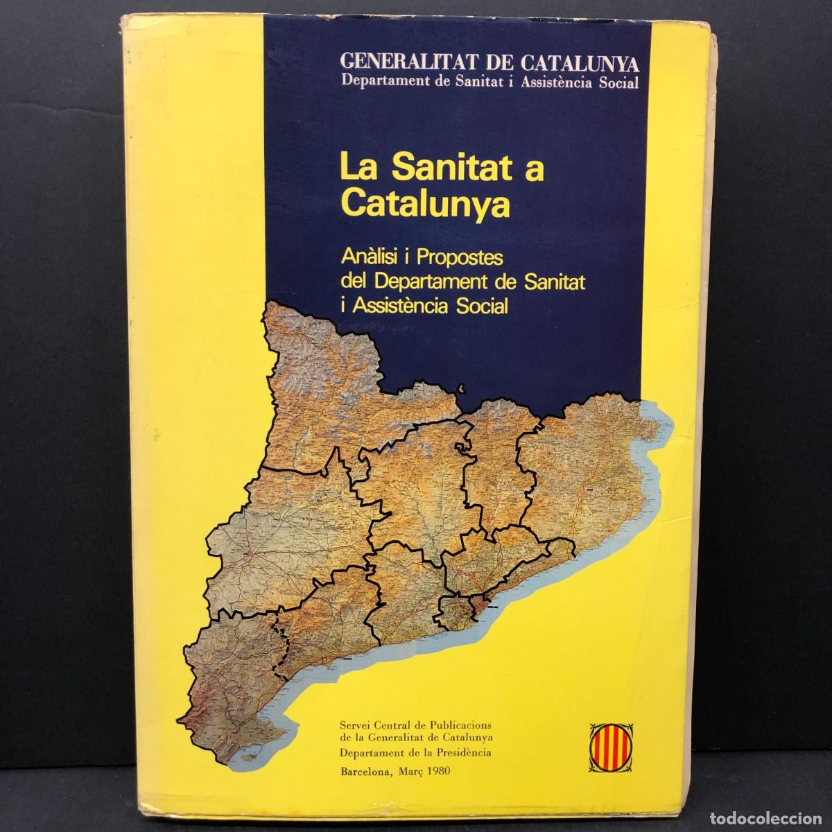 Libros de segunda mano: LA SANITAT A CATALUNYA - AN&Agrave;LISI I PROPOSTES - GENERALITAT DE CATALUNYA - 1980 / 3372