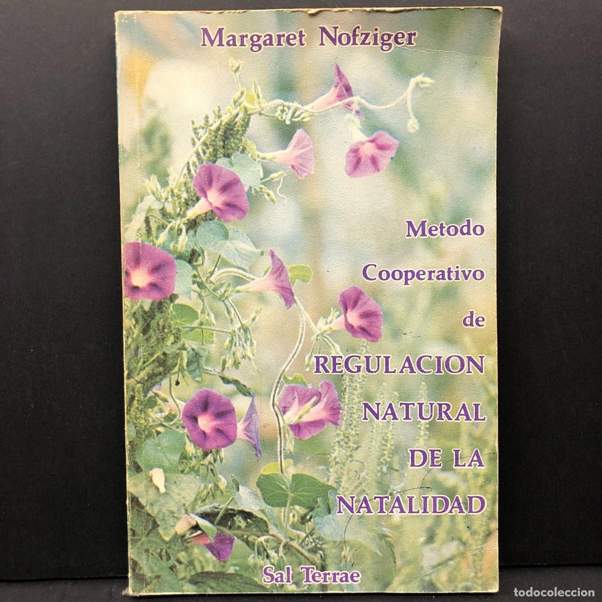 Libros de segunda mano: METODO COOPERATIVO DE REGULACION NATURAL DE LA NATALIDAD - MARGARET NOFZIGER - 1980 / 3464