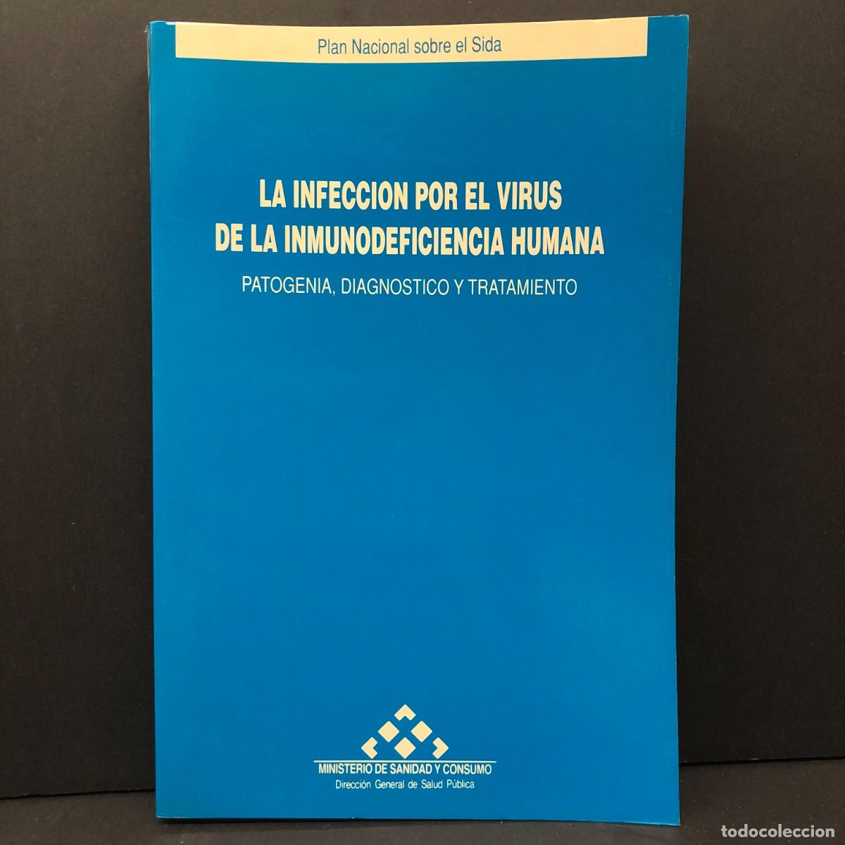Libros de segunda mano: LA INFECCION POR EL VIRUS DE LA INMUNODEFICIENCIA HUMANA - PLAN NACIONAL SOBRE EL SIDA - 1992 / 3468