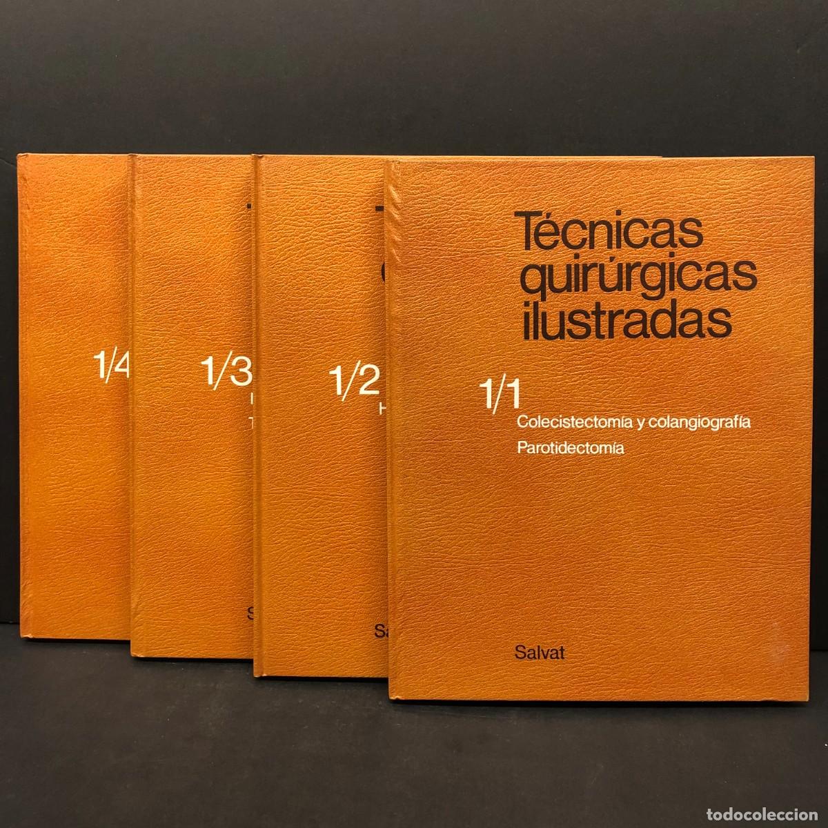 Libros de segunda mano: T&Eacute;CNICAS QUIR&Uacute;RGICAS ILUSTRADAS - SALVAT EDITORES - LOTE 4 TOMOS - VER FOTOS / 3485