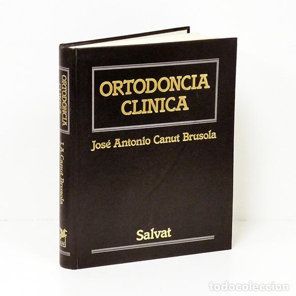 Libros de segunda mano: CANUT BRUSOLA (Jos&eacute; Antonio). Ortodoncia cl&iacute;nica