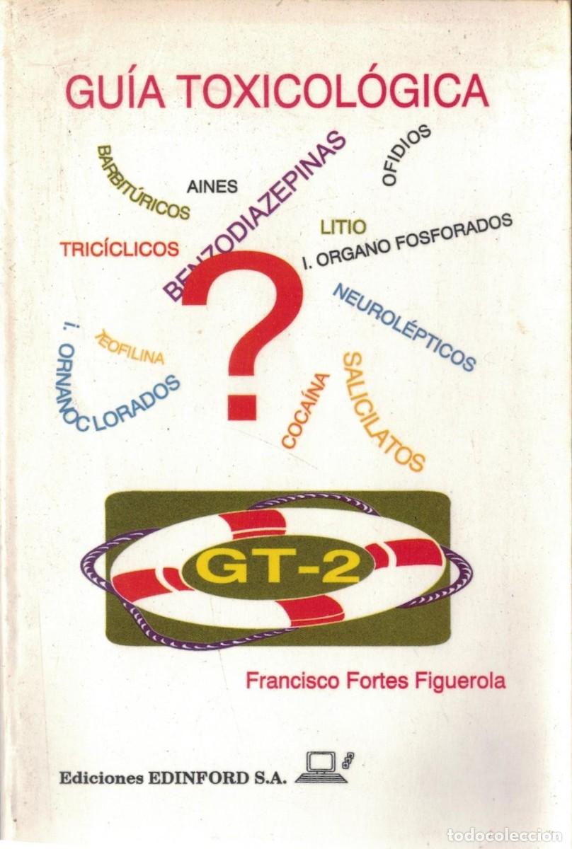 Libros de segunda mano: GUIA TOXICOLOGICA. FORTES FIGUEROLA, FRANCISCO. A-MEDI-1545