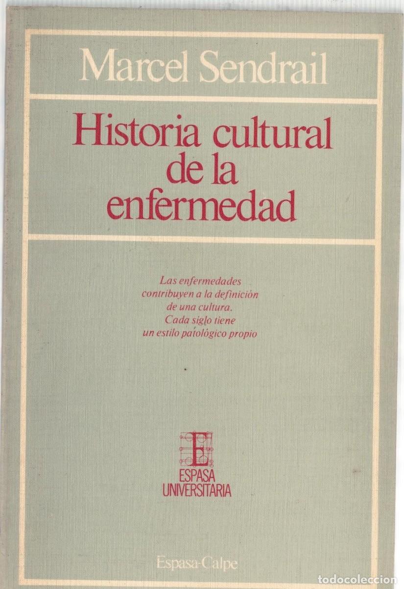 Libros de segunda mano: HISTORIA CULTURAL DE LA ENFERMEDAD. SENDRAIL, MARCEL. A-MEDI-1554