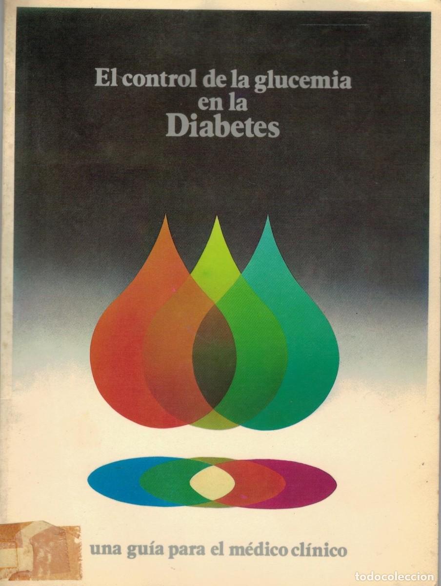 Libros de segunda mano: EL CONTROL DE LA GLUCEMIA EN LA DIABETES. VV.AA. A-MEDI-1559